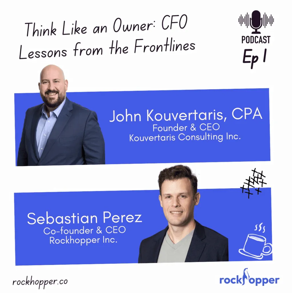 From Spreadsheets to Strategy: The CFO Mindset, AI in Finance, and Scaling Startups | Rockhopper Podcast w/ John Kouvertaris